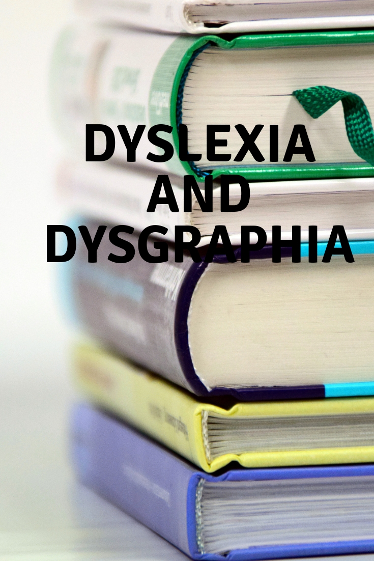 Dyslexia and Dysgraphia