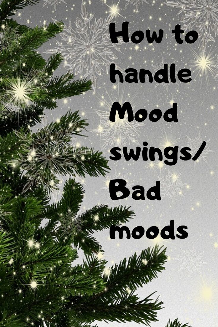 Self- development: Handling Bad moods/ mood swings