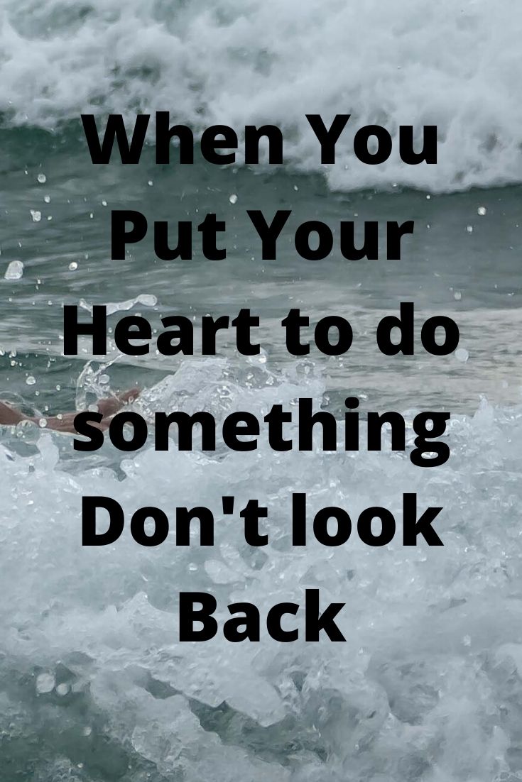 Challenges: When you put your heart to do something, don’t look back