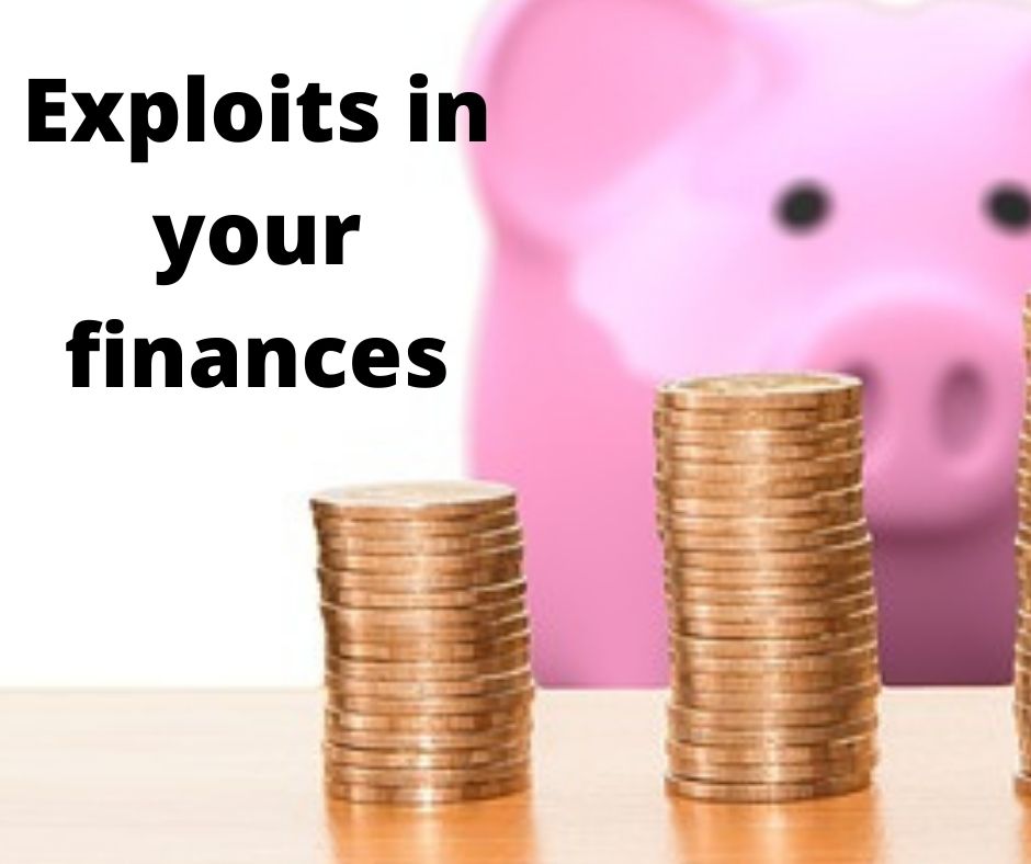 Exploits in your finances